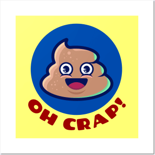 Oh Crap | Cute Poop Pun Posters and Art